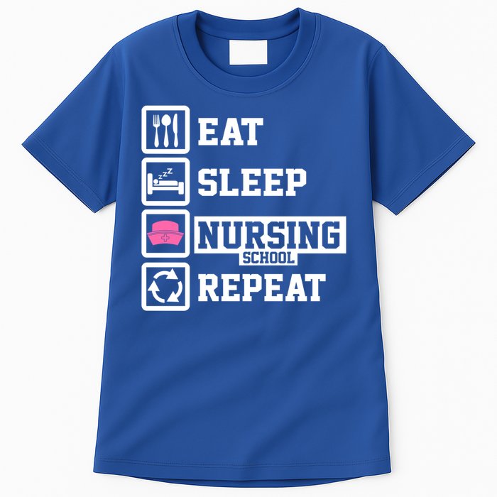 Eat Sleep Nursing School Repeat Funny Nursing School Gift Tall T-Shirt