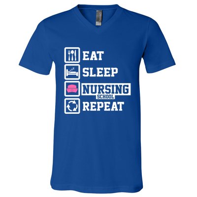 Eat Sleep Nursing School Repeat Funny Nursing School Gift V-Neck T-Shirt