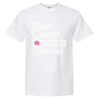 Eat Sleep Nursing School Repeat Funny Nursing School Gift Garment-Dyed Heavyweight T-Shirt