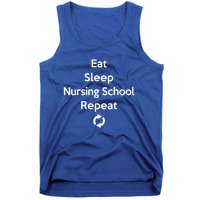 Eat Sleep Nursing School Repeat Cute Student Gift Tank Top