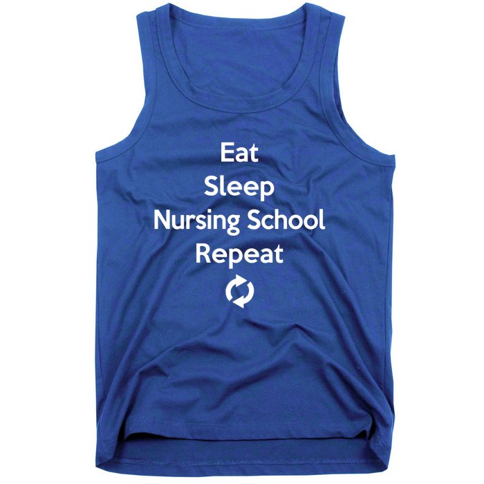 Eat Sleep Nursing School Repeat Cute Student Gift Tank Top