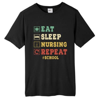 Eat Sleep Nursing School Repeat Funny School Nurse Gift Tall Fusion ChromaSoft Performance T-Shirt