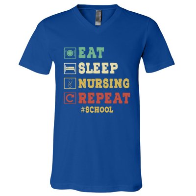 Eat Sleep Nursing School Repeat Funny School Nurse Gift V-Neck T-Shirt