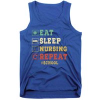 Eat Sleep Nursing School Repeat Funny School Nurse Gift Tank Top