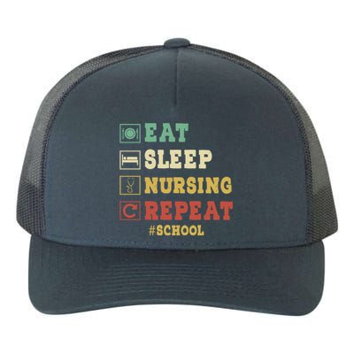 Eat Sleep Nursing School Repeat Funny School Nurse Gift Yupoong Adult 5-Panel Trucker Hat