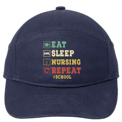 Eat Sleep Nursing School Repeat Funny School Nurse Gift 7-Panel Snapback Hat