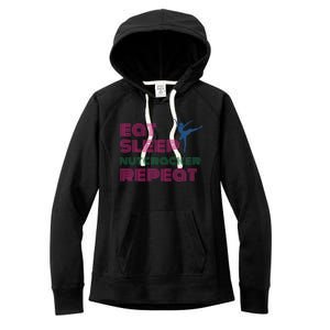 Eat Sleep Nutcracker Repeat Ballet Perforce Funny Gift Women's Fleece Hoodie