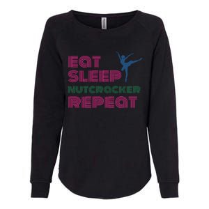 Eat Sleep Nutcracker Repeat Ballet Perforce Funny Gift Womens California Wash Sweatshirt