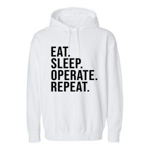 Eat Sleep Operate Repeat Scrub Tech Operating Room Nurse Gift Garment-Dyed Fleece Hoodie