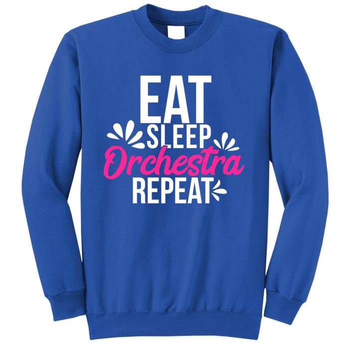 Eat Sleep Orchestra Repeat Motivational Gift Ace048b Gift Tall Sweatshirt