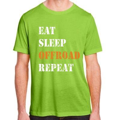 Eat Sleep Offroad Repeat 4x4 Allgiftwheel Gift Adult ChromaSoft Performance T-Shirt