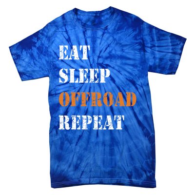 Eat Sleep Offroad Repeat 4x4 Allgiftwheel Gift Tie-Dye T-Shirt