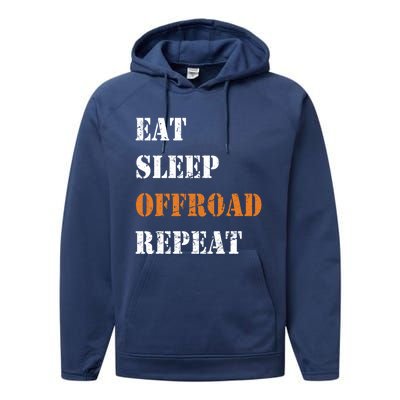 Eat Sleep Offroad Repeat 4x4 Allgiftwheel Gift Performance Fleece Hoodie