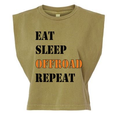 Eat Sleep Offroad Repeat 4x4 Allgiftwheel Gift Garment-Dyed Women's Muscle Tee