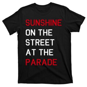 Eboyawstenn Sunshine On The Street At The Parade T-Shirt