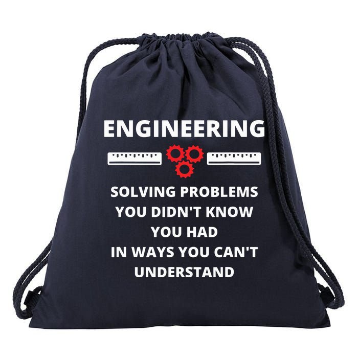 Engineering Solving Problems Funny Sarcastic Engineer Drawstring Bag