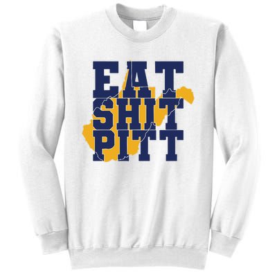 Eat Shit Pitt Sweatshirt