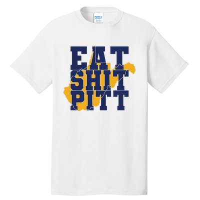 Eat Shit Pitt Tall T-Shirt