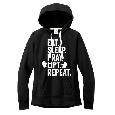 Eat Sleep Pray Lift Repeat Christian Athlete Workout Gift Women's Fleece Hoodie