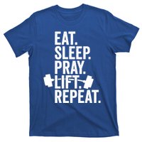 Eat Sleep Pray Lift Repeat Christian Athlete Workout Gift T-Shirt