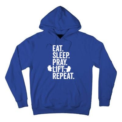 Eat Sleep Pray Lift Repeat Christian Athlete Workout Gift Tall Hoodie