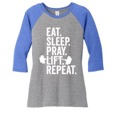 Eat Sleep Pray Lift Repeat Christian Athlete Workout Gift Women's Tri-Blend 3/4-Sleeve Raglan Shirt