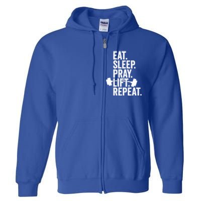 Eat Sleep Pray Lift Repeat Christian Athlete Workout Gift Full Zip Hoodie