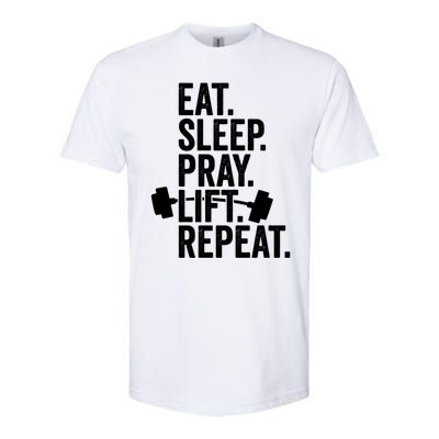 Eat Sleep Pray Lift Repeat Christian Athlete Workout Gift Softstyle CVC T-Shirt