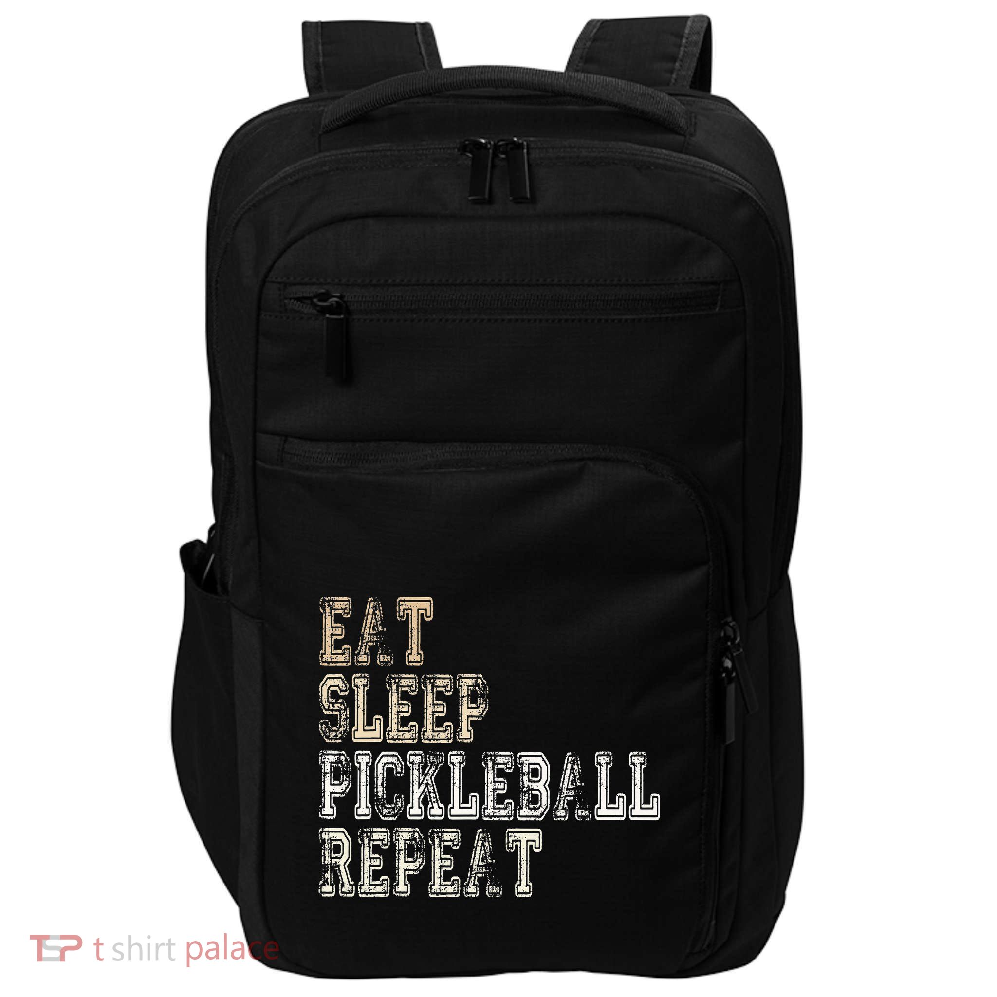 Eat Sleep Pickleball Repeat Saying Pickleball Player Impact Tech Backpack