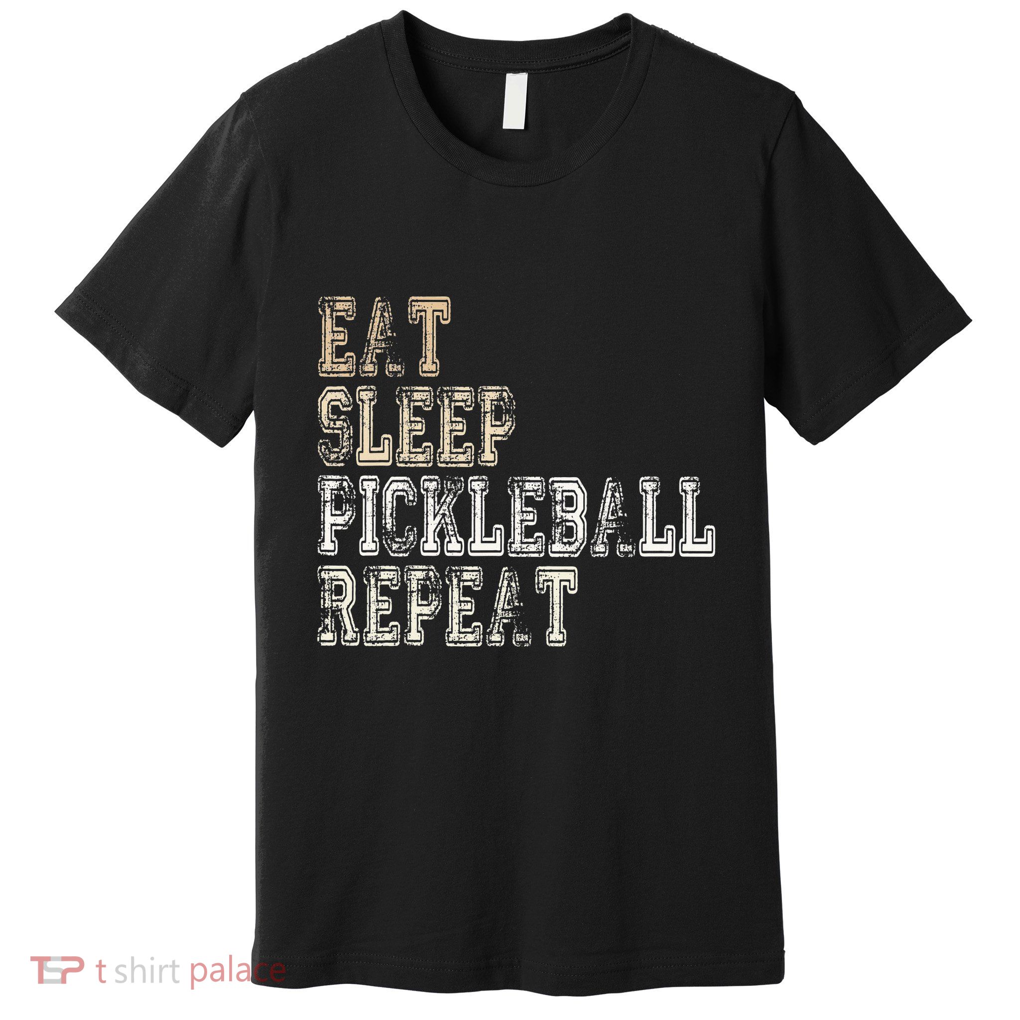 Eat Sleep Pickleball Repeat Saying Pickleball Player Premium T-Shirt