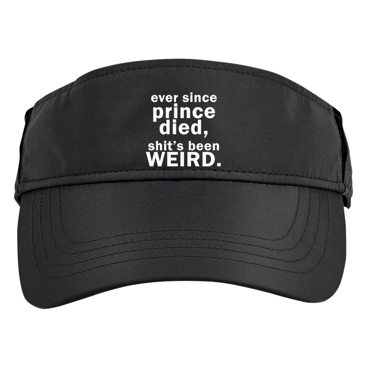 Ever Since Prince Died Shits Been Weird Adult Drive Performance Visor