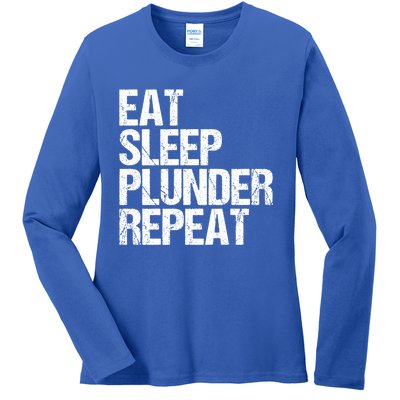 Eat Sleep Plunder Repeat Gamer Great Gift Ladies Long Sleeve Shirt