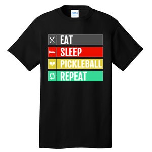 Eat Sleep Pickleball Repeat Funny Pickle Ball Tall T-Shirt