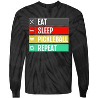 Eat Sleep Pickleball Repeat Funny Pickle Ball Tie-Dye Long Sleeve Shirt