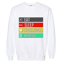 Eat Sleep Pickleball Repeat Funny Pickle Ball Garment-Dyed Sweatshirt