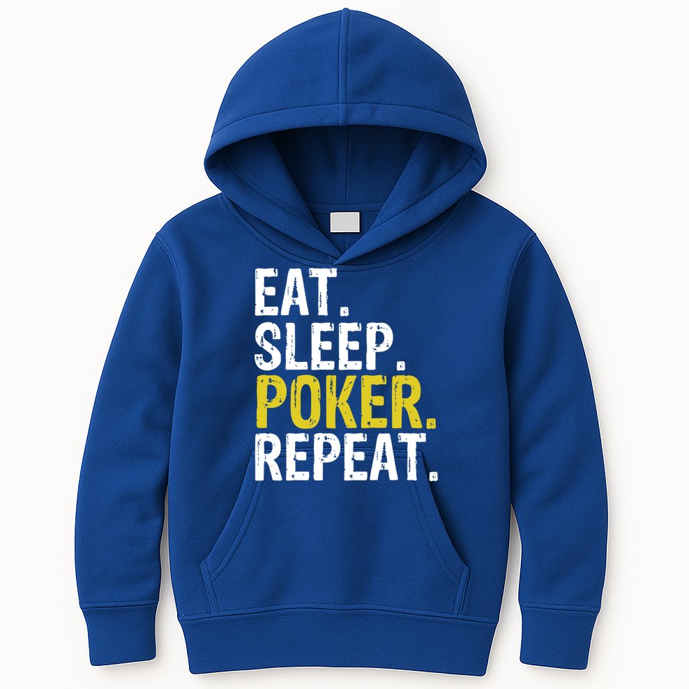 Eat Sleep Poker Repeat Game Gift Kids Hoodie