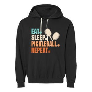 Eat Sleep Pickleball Repeat Funny Pickle Ball Player Garment-Dyed Fleece Hoodie