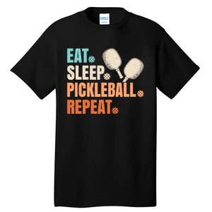 Eat Sleep Pickleball Repeat Funny Pickle Ball Player Tall T-Shirt