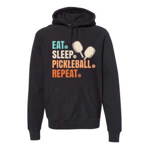 Eat Sleep Pickleball Repeat Funny Pickle Ball Player Premium Hoodie