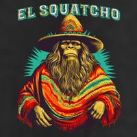 El Squatcho Poncho Western Bigfoot Funny Sasquatch Cool Comfort Performance Bucket Hat