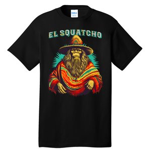 El Squatcho Poncho Western Bigfoot Funny Sasquatch Tall T-Shirt