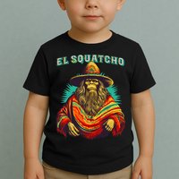 El Squatcho Poncho Western Bigfoot Funny Sasquatch Toddler T-Shirt
