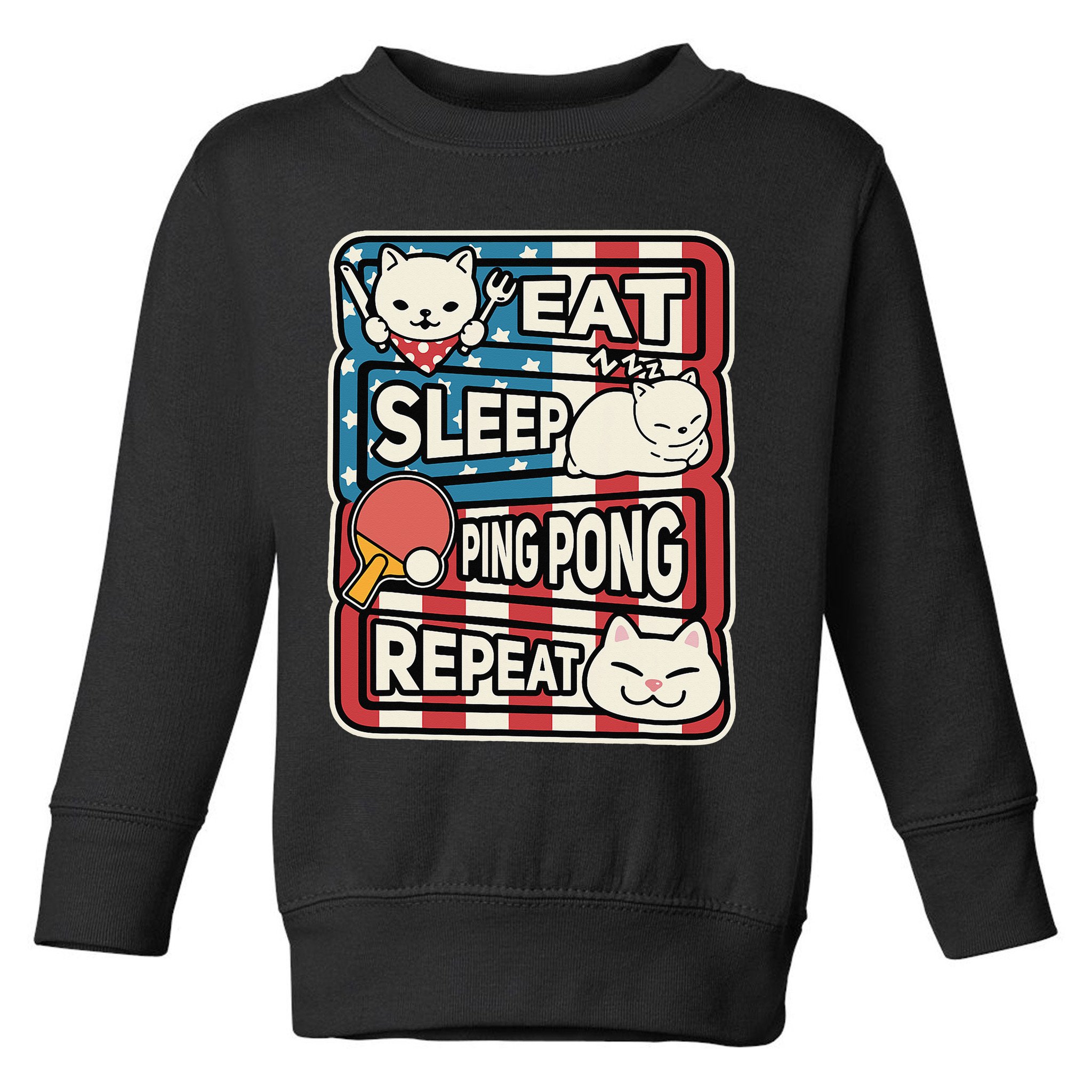 Eat Sleep Ping Pong Repeat Patriotic Table Tennis Outfit Toddler Sweatshirt