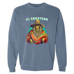 El Squatcho Poncho – Western Bigfoot Funny Sasquatch Gift Garment-Dyed Sweatshirt