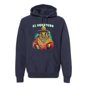 El Squatcho Poncho – Western Bigfoot Funny Sasquatch Gift Premium Hoodie