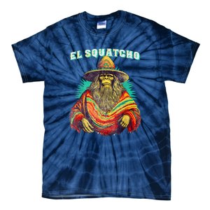 El Squatcho Poncho – Western Bigfoot Funny Sasquatch Gift Tie-Dye T-Shirt