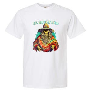 El Squatcho Poncho – Western Bigfoot Funny Sasquatch Gift Garment-Dyed Heavyweight T-Shirt