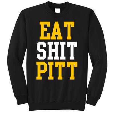 Eat Shit Pitt Sweatshirt