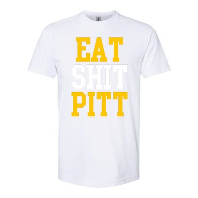 Eat Shit Pitt Softstyle CVC T-Shirt