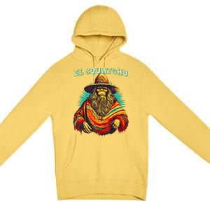 El Squatcho Poncho Western Bigfoot Funny Sasquatch Premium Pullover Hoodie